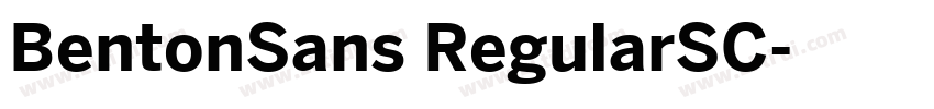 BentonSans RegularSC字体转换